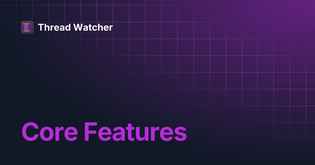 Core Commands | Thread Watcher